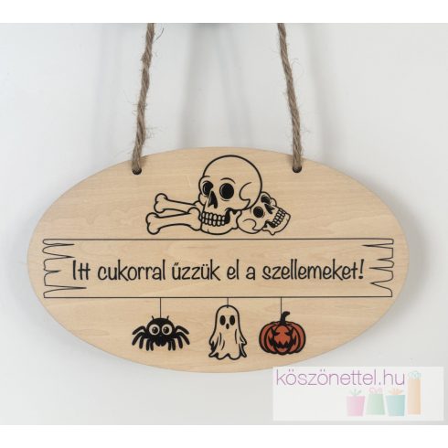 Halloween ajtótábla - "Itt cukorral űzzük el a szellemeket"