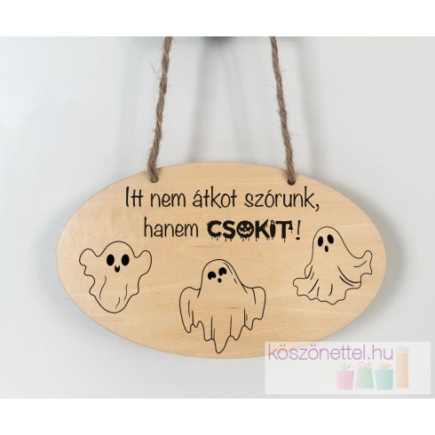 Halloween ajtótábla - "Nem átkot szórunk, hanem csokit!"